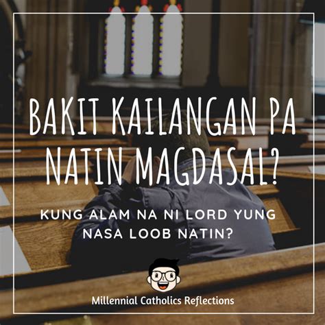 Bakit ko pa kailangang magdasal nang mag.